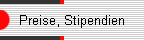 Preise, Stipendien
